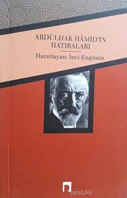 Abdülhak Hamid’in Hatıraları - 1