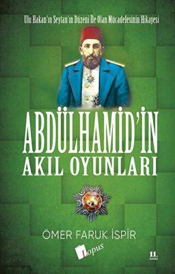 Abdulhamid`in Akıl Oyunları - 1