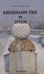 Abdürrahim Tirsi ve Divanı - Gaye Kitabevi