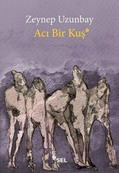 Acı Bir Kuş - Sel Yayıncılık