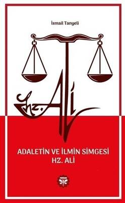 Adaletin ve İlmin Simgesi Hz. Ali - 1