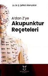 A`dan Z`ye Akupunktur Reçeteleri - 1