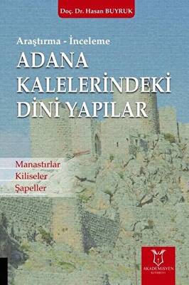 Adana Kaleleri̇ndeki̇ Di̇ni̇ Yapılar - 1