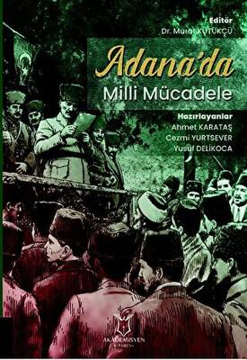 Adana`da Milli Mücadele - 1