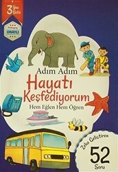 Adım Adım Hayatı Keşfediyorum 3 Yaş - Zeka Geliştiren 52 Soru - 1