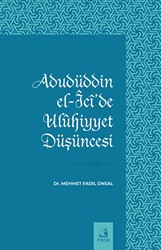 Adudüddin el-Ici`de Ulühiyyet Düşüncesi - Fecr Yayınları