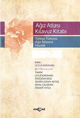 Ağız Atlası Kılavuz Kitabı Türkiye Türkçesi Ağız Atlasına Hazırlık - 1