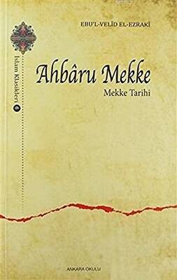 Ahbaru Mekke - Mekke Tarihi - 1