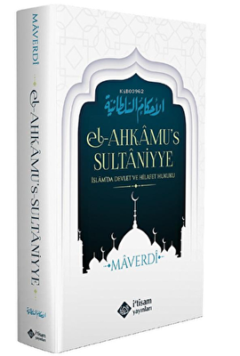 Ahkamus Sultaniyye, İslamda Devlet Ve Hilafet Hukuku - 1