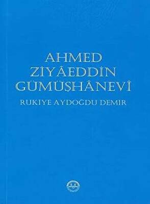 Ahmed Ziyaeddin Gümüşhanevi - 1