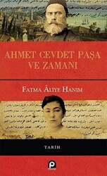 Ahmet Cevdet Paşa ve Zamanı - 1