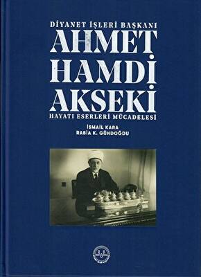 Ahmet Hamdi Akseki Hayatı Eserleri Mücadelesi 1-2 Cilt - 1