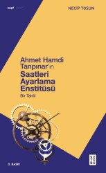 Ahmet Hamdi Tanpınar`ın Saatleri Ayarlama Enstitüsü - 1