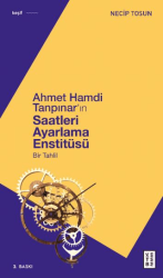 Ahmet Hamdi Tanpınar`ın Saatleri Ayarlama Enstitüsü - Ketebe Yayınları