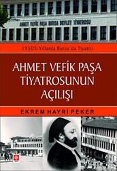 Ahmet Vefik Paşa Tiyatrosunun Açılışı - 1