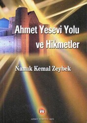 Ahmet Yesevi Yolu ve Hikmetler - 1