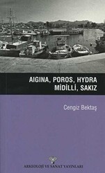 Aigina, Poros, Hydra, Midilli, Sakız - Arkeoloji ve Sanat Yayınları