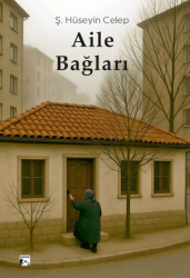 Aile Bağları - Alaska Yayınevi