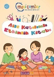 Aile Katılımlı Etkinlik Kitabı 48 Ay ve Üzeri - Mavi Çember Okul Öncesi Eğitim - Bir Ocak Yayınları
