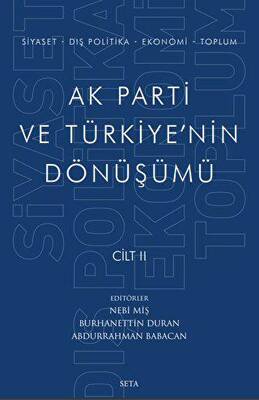 Ak Parti ve Türkiye`nin Dönüşümü Cilt 2 - 1