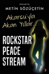 Akarsu’yla Akan Yıllar – Rockstar Peace Stream - 1