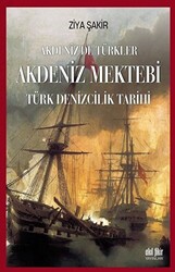 Akdeniz Mektebi - Akdeniz`de Türkler - 1