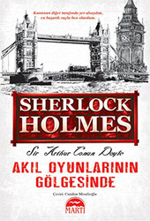 Akıl Oyunlarının Gölgesinde - Sherlock Holmes - 1
