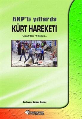 AKP’li Yıllarda Kürt Hareketi - 1