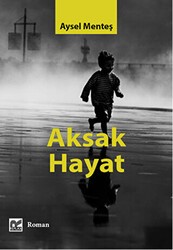 Aksak Hayat - Başka Yerler Yayınları