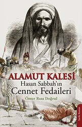 Alamut Kalesi - Hasan Sabbah’ın Cennet Fedaileri - 1