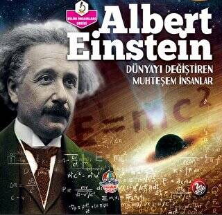 Albert Einstein - Dünyayı Değiştiren Muhteşem İnsanlar - 1