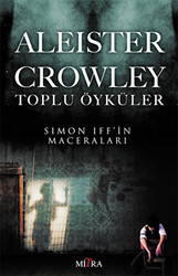 Aleister Crowley Toplu Öyküler - 1