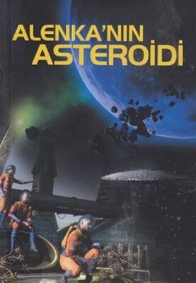 Alenka’nın Asteroidi - 1