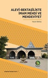 Alevi-Bektaşilikte İmam Mehdi ve Mehdeviyet - Dörtkapı Yayınevi