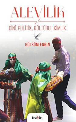 Alevilik – Dini, Politik, Kültürel Kimlik - 1