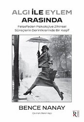 Algı İle Eylem Arasında - İrene Kitap
