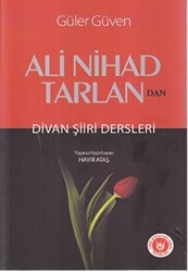 Ali Nihad Tarlan’dan - Divan Şiiri Dersleri - 1