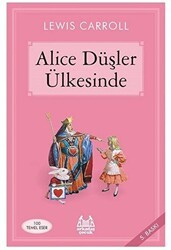 Alice Düşler Ülkesinde - Arkadaş Yayınları