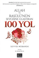 Allah Ve Resulü`nün Sevgisine Ulaştıran 100 Yol - 1