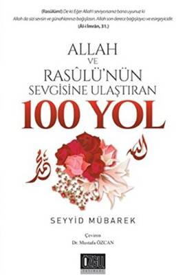 Allah Ve Resulü`nün Sevgisine Ulaştıran 100 Yol - 1