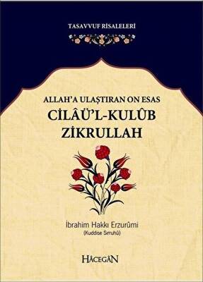 Allah’a Ulaştıran On Esas: Cilaü’l - Kulub Zikrullah - 1