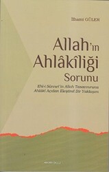 Allah’ın Ahlakiliği Sorunu - 1