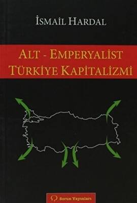 Alt - Emperyalist Türkiye Kapitalizmi - 1