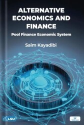 Alternative Economics and Finance: Pool Finance Economic System - TESAM Yayınları
