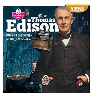 Alva Thomas Edison - Dünyayı Değiştiren Muhteşem İnsanlar - 1