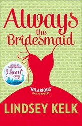 Always the Bridesmaid - 1
