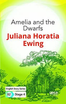 Amelia and the Dwarfs - İngilizce Hikayeler B2 Stage 4 - 1