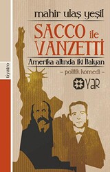Amerika Altında İki İtalyan: Sacco İle Vanzetti - 1