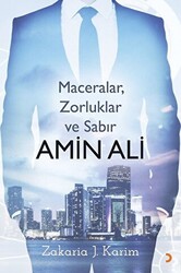 Amin Ali: Maceralar, Zorluklar ve Sabır - 1