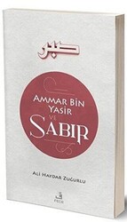 Ammar Bin Yasir ve Sabır - 1